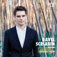 SCRIABIN: 2 Piano Sonatas / RAVEL: Miroirs